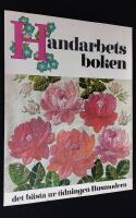 Handarbetsboken. Med det b&auml;sta ur tidningen Husmodern.