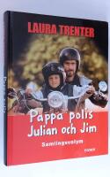 Pappa polis och Julian och Jim
