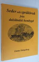 Seder och spr&aring;kbruk fr&aring;n dalsl&auml;ndsk hembygd
