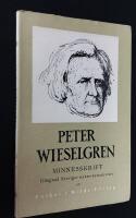 Peter Wieselgren. Minnesskrift. Till&auml;gnad Sveriges nykterhetsr&ouml;relser.