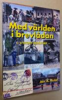 Med v&auml;rlden i brevl&aring;dan. Vykort ber&auml;ttar.