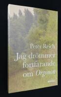 Jag dr&ouml;mmer fortfarande om Orgonon