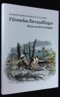 Filomelas f&ouml;rvandlingar. Myten om det outs&auml;gliga.