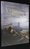 V&auml;rlden efter Ragnar&ouml;k. Ess&auml;er om litteratur och kulturhistoria.