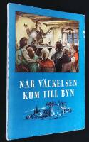 N&auml;r v&auml;ckelsen kom till byn