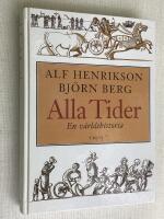 Alla tider. En v&auml;rldshistoria.