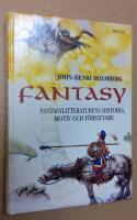Fantasy. Fantasylitteraturens historia, motiv och f&ouml;rfattare.