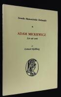 Adam Mickiewicz. Liv och verk.