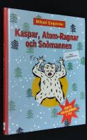Kaspar, Atom-Ragnar och sn&ouml;mannen
