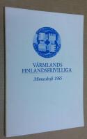 V&auml;rmlands Finlandsfrivilliga. Minnesskrift 1985.