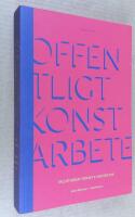 Offentligt konstarbete. Fallstudier i konst och arkitektur.