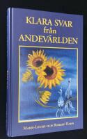 Klara svar fr&aring;n andev&auml;rlden. Ett dokument &ouml;ver andliga upplevelser.
