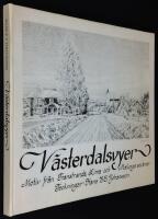 V&auml;sterdalsvyer. Motiv fr&aring;n Transtrands, Lima och Malungs socknar.