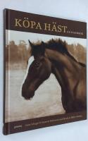 K&ouml;pa h&auml;st. En handbok.