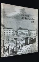 En resa till Stockholm 1871