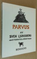 Parvus. Med 73 tr&auml;gravyrer av f&ouml;rfattaren.