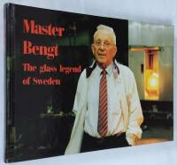 Master Bengt. The Glass Legend of Sweden.