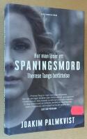 Hur man l&ouml;ser ett spaningsmord. Therese Tangs ber&auml;ttelse.