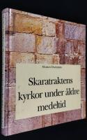 Skaratraktens kyrkor under &auml;ldre medeltid