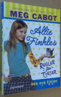 Allie Finkles regler f&ouml;r tjejer: Den nya tjejen.