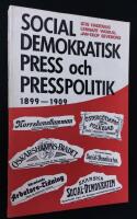 Socialdemokratisk press och presspolitik&nbsp;1899-1909