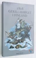 1808. Gerillakriget i Finland.