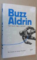 Buzz Aldrin. Vart tog du v&auml;gen i myllret?