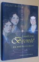 Familjen Bront&euml;. En brevbiografi.