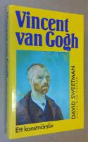 Vincent van Gogh. Ett konstn&auml;rsliv.