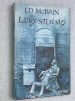 L&auml;nge sen vi s&aring;gs