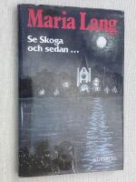 Se Skoga och sedan...