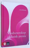 Vårdvetenskap i klinisk praxis