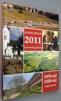 &Auml;ngelholm 2011. En hembygdsbok.