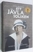 Ett j&auml;vla solsken. En biografi om Ester Blenda Nordstr&ouml;m.