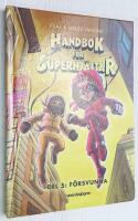 Handbok för superhjältar. 5. Försvunna.