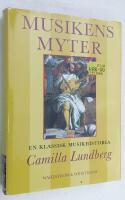 Musikens myter. En klassisk musikhistoria.