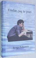 F&ouml;rl&aring;t, jag &auml;r poet