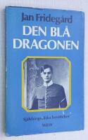Den bl&aring; dragonen. Sj&auml;lvbiografiska ber&auml;ttelser.
