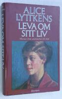 Leva om sitt liv [1]: Minnen fr&aring;n sekelskiftet till 1920.