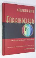 F&ouml;rbindelser. Fem intuitiva kanaler till visdom.