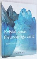 Kristallernas f&ouml;runderliga v&auml;rld