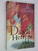 D&aring; f&ouml;ll Herrens eld. Nytt liv i tj&auml;nsten.