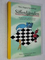 Sifferdj&auml;vulen. En bok att stoppa under huvudkudden, f&ouml;r alla som &auml;r r&auml;dda f&ouml;r matematik.