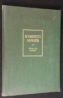 Kvartetts&aring;nger. S&aring;nger f&ouml;r mansk&ouml;r.