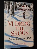 Vi drog till skogs