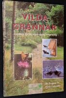 Vilda grannar. Handbok f&ouml;r en naturv&auml;nlig omgivning.