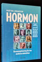 Hormonbibeln. Hormonoptimering f&ouml;r den moderna m&auml;nniskan.