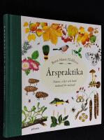 &Aring;rspraktika. Natur, seder och bruk m&aring;nad f&ouml;r m&aring;nad.