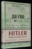 Hitler. Stalins hemliga dossier.