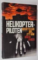 Helikopterpiloten. Ber&auml;ttelsen om ett r&aring;n.